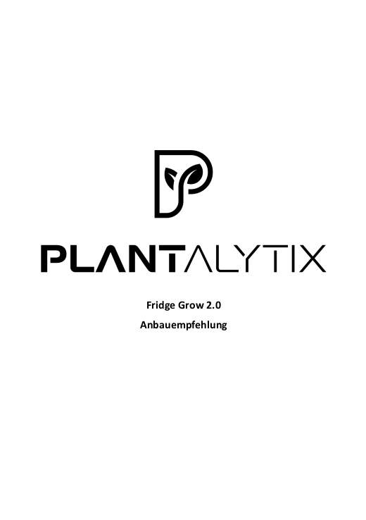 Plantalytix Fridge Grow 2.0 Pflanzenkultivator Growbox Anbau Anleitung